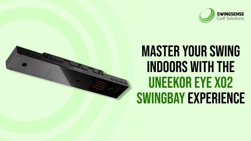 Master Your Swing Indoors with the Uneekor EYE XO2 SwingBay Experience