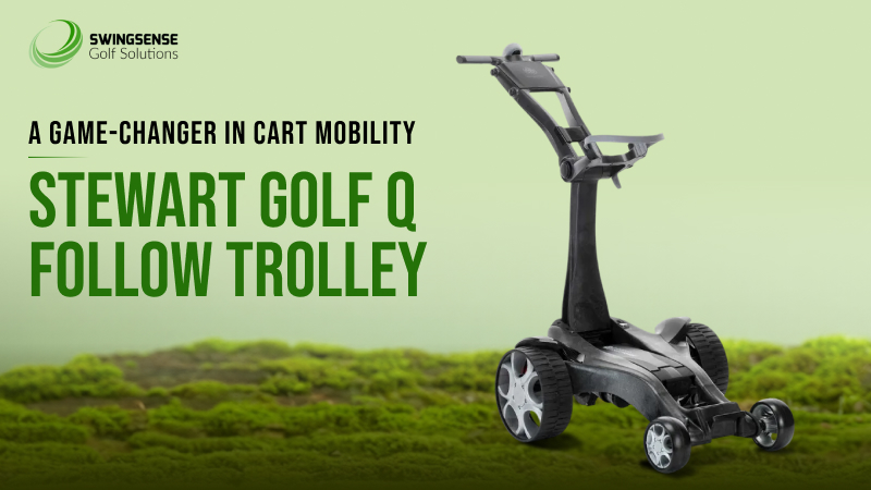 A Game-Changer in Cart Mobility – Stewart Golf Q Follow Trolley