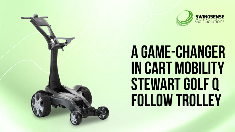 A Game-Changer in Cart Mobility – Stewart Golf Q Follow Trolley