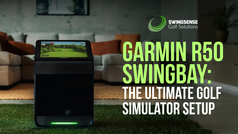 Garmin R50 SwingBay: The Ultimate Golf Simulator Setup