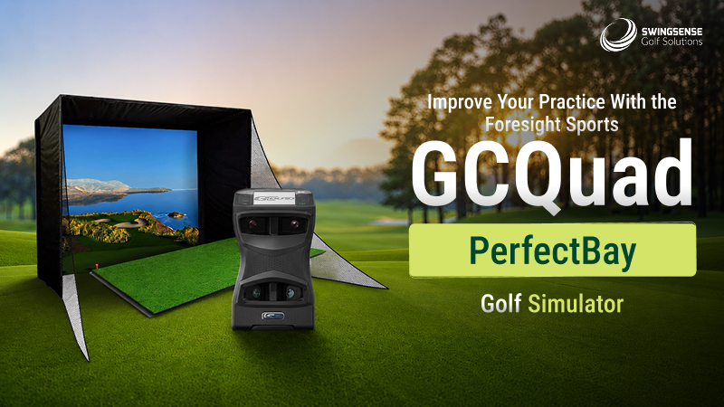 Improve Your Practice With the Foresight Sports GCQuad PerfectBay Golf Simulator