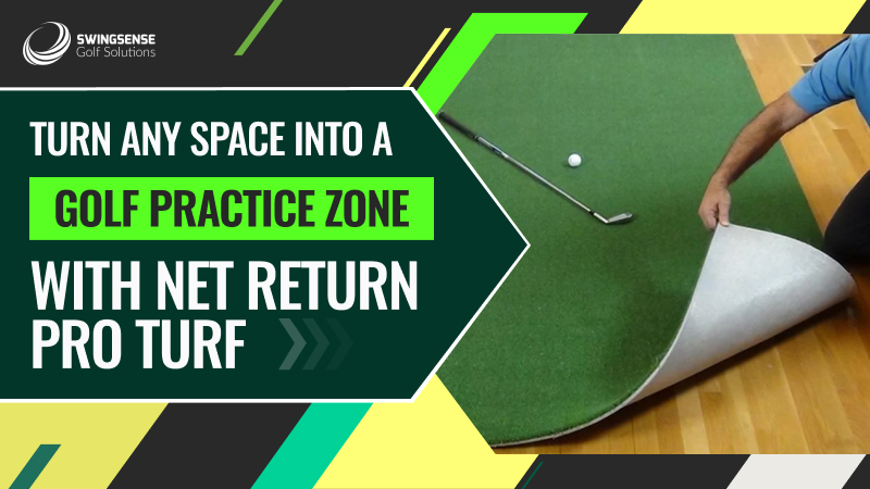 Turn Any Space Into a Golf Practice Zone With Net Return Pro Turf