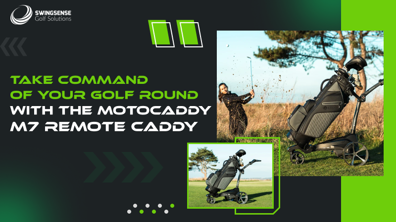 Take Command of Your Golf Round With the Motocaddy M7 Remote Caddy