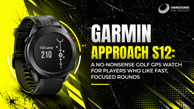 Garmin Approach S12: A No-Nonsense Golf GPS Watch for Players Who Like Fast, Focused Rounds